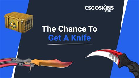 what are the chances of a knife in csgo